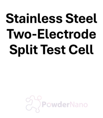 Stainless Steel Two-Electrode Split Test Cell