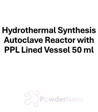 Hydrothermal Synthesis Autoclave Reactor with PPL Lined Vessel 50 ml