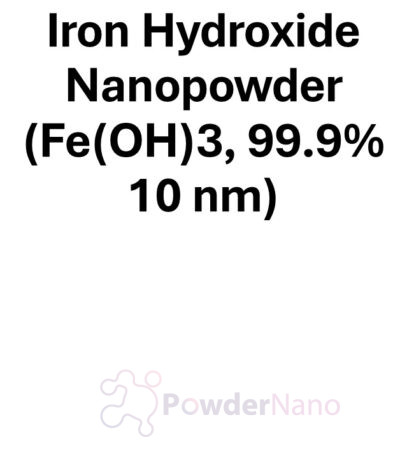 Iron Hydroxide Nanopowder (Fe(OH)3, 99.9%, 10 nm)